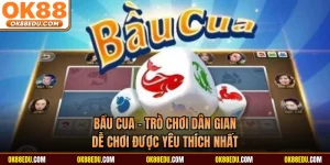 Bầu Cua - Trò Chơi Dân Gian Dễ Chơi Được Yêu Thích Nhất